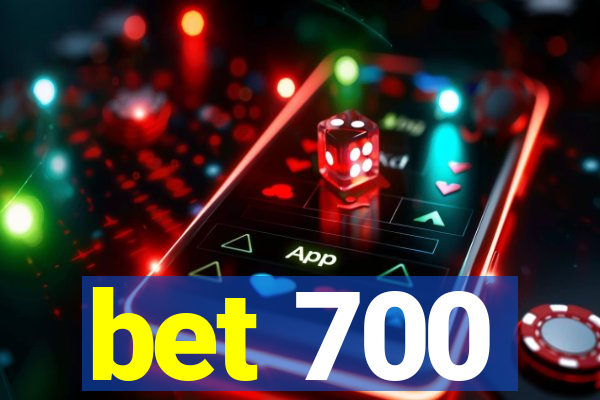 bet 700